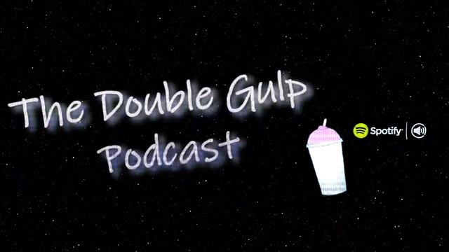 First Ever Episode of The "Double Gulp Podcast" смотреть онлайн