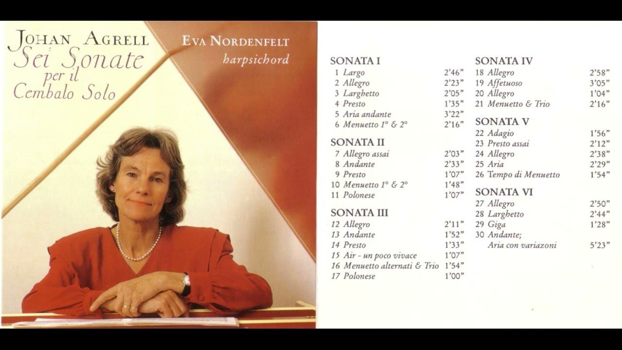Johan Joachim Agrell - Sei Sonate per il Cembalo Solo, op.2 смотреть онлайн