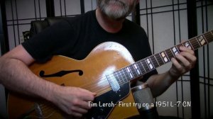 Tim Lerch - First try on 1951 L-7 CN