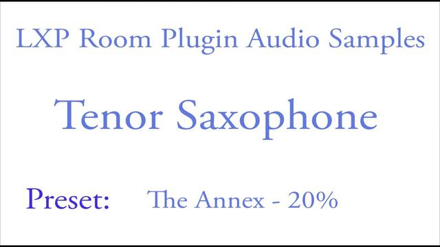 LXP Room Plugin Tenor Saxophone Samples (1.1).mov смотреть онлайн