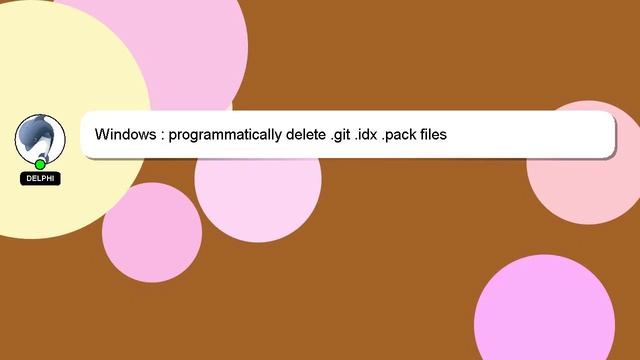 Windows : programmatically delete .git .idx .pack files смотреть онлайн