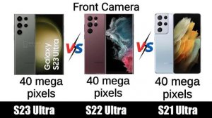 Galaxy S23 Ultra vs Galaxy S22 Ultra vs Galaxy S21 Ultra Comparison