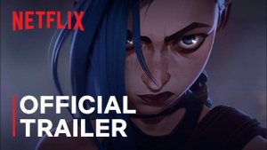 The Animated Series Arcane, season 1 - Official Trailer | Netflix