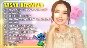 RELA KAU TINGGALKAN AKU, CAMELIA - TASYA ROSMALA TERBARU TERPOPULER FULL ALBUM ADELLA 2024