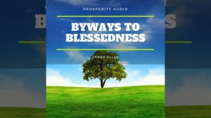 Chapter 4 - Byways to Blessedness