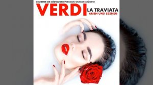 La Traviata, Akt 1: "Von der Freude Blumenkränzen" (Violetta, Alfred)