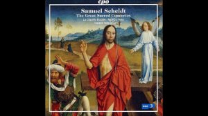 Samuel Scheidt • Geistliche Konzerte