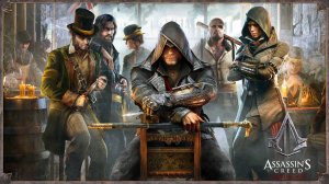 ПОХОЖДЕНИЕ АССАСИНОВ #51 - Assassin’s Creed Syndicate