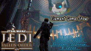 Ⓔ STAR WARS Jedi: Fallen Order прохождение Ⓖ Планета Зеффо. Загадки Гробницы. (#3/8) Ⓢ