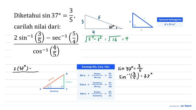 Diketahui  sin 37=3/5, carilah nilai dari:

(2 sin^-1 (3/5) -sec^-1 (4/5))/(cos^-1(4/5)) смотреть онлайн