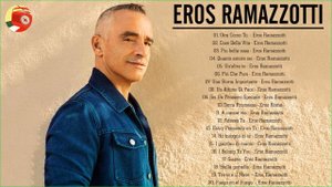 Eros Ramazzotti Greatest Hits Full Album - Best of Eros Ramazzotti - Eros Ramazzotti Best Songs