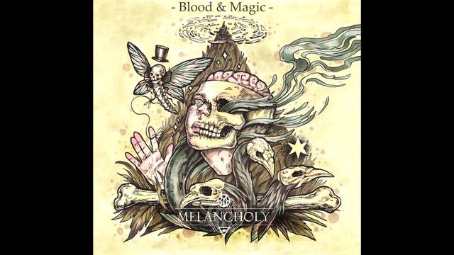 Melancholy - "Blood & Magic" (EP) 2015