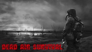 Dead Air Survival ﴾6﴿