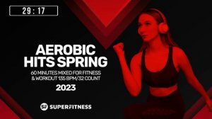 Aerobic Hits Spring 2023 (135 bpm/32 count)