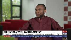 Prime Take With Tariq Lamptey: "We disappointed Ghanaians during the World Cup"