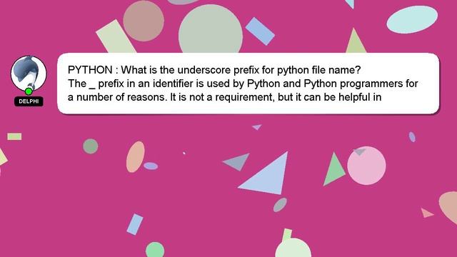 PYTHON : What is the underscore prefix for python file name?