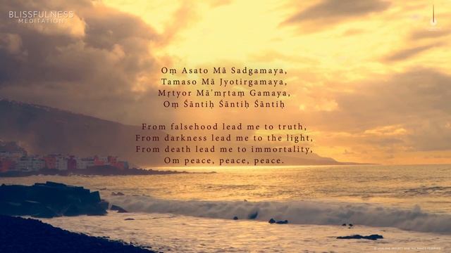Asatoma Sadgamaya (Pavamana) - Essential Mantras - Blissfulness Meditation смотреть онлайн