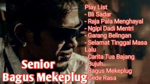 Senior full Album Bagus Mekeplug