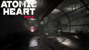 Atomic Heart | часть 3 | железная няня и зомби | 21+