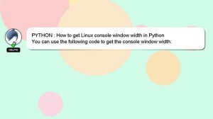 PYTHON : How to get Linux console window width in Python