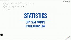 Statistics - Problem 2. Chi and Normal distributions link