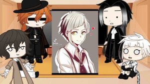 🍄 °• Реакция персонажей из аниме "Великий из бродячих псов" На ТТ 1 часть •° 🍄