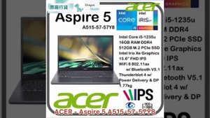 ACER - Aspire 5 A515-57-57Y8 (Intel i5-1235u/ 16GB RAM/ 512GB SSD/ 15.6" IPS) 手提電腦 | dragonhealth