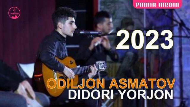 ODILJON ASMATOV- Didori Yorjon 2023