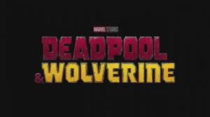 Deadpool & Wolverine - Official Trailer