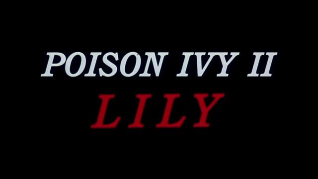 Poison Ivy 2 Lilly (1996) Theme Music смотреть онлайн