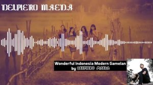 ?Wonderful Indonesia Modern Gamelan? (Free Music)(DELPIERO MAEDA)