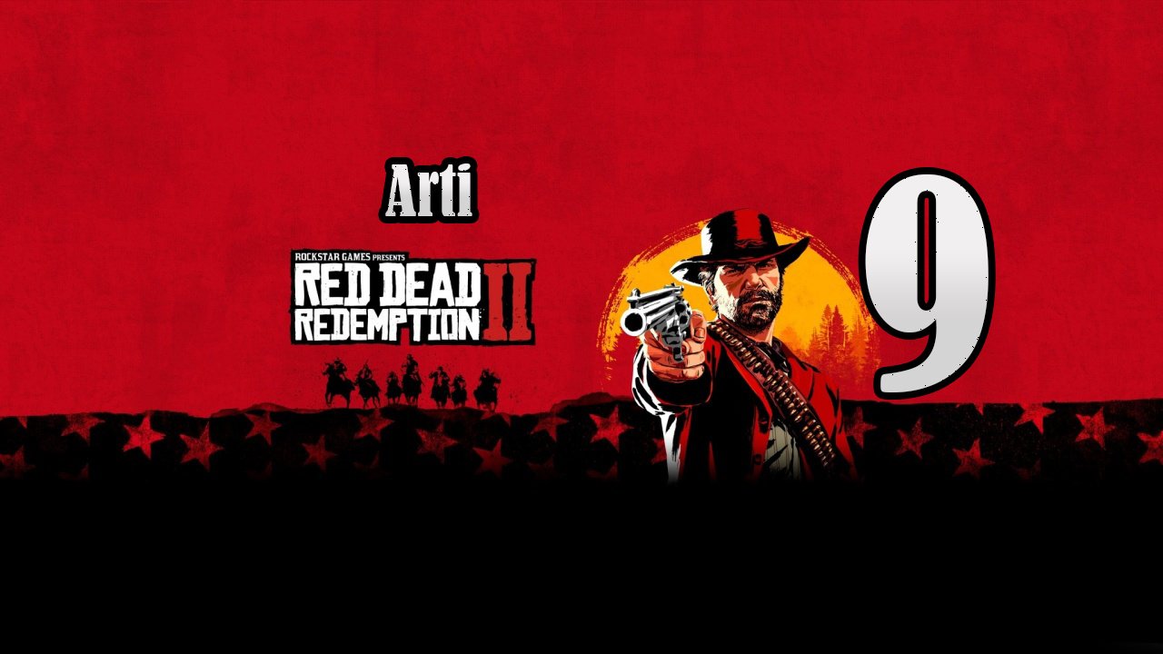 Red Dead Redemption 2 (Чать 9) | Лагерь Одрисколов