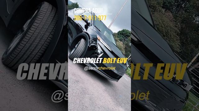 CHEVROLET BOLT EUV ELECTRICA| Señor CHEVROLET