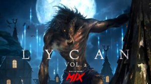 Darksynth _ EBM _ Dark Clubbing Mix 'LYCAN vol.2'