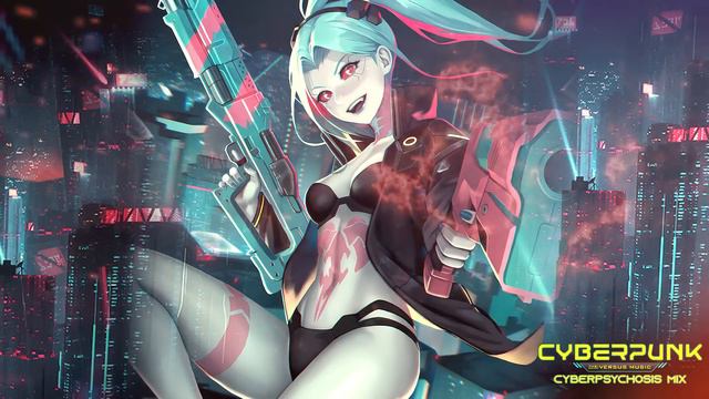 Cyberpunk - Music to augment your Cyberpsychosis (Soundtrack Music Mix)