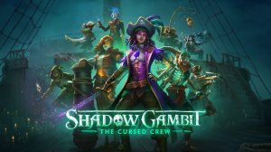 Shadow Gambit: The Cursed Crew ➤ Прохождение, геймплей. 4 часа игры.