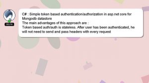 C# : Simple token based authentication/authorization in asp.net core for Mongodb datastore