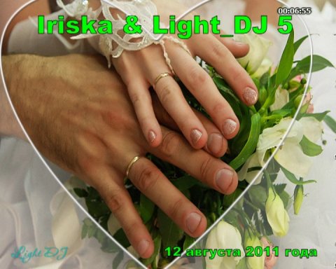Iriska & Light_DJ_5_2011.08.12.avi