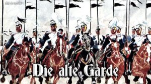 Die alte Garde [German march]