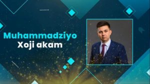Muhammad Ziyo -  Xoji akam | 2024 premera