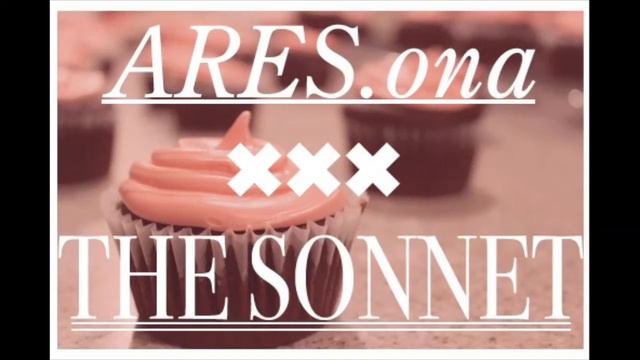 ARES.ona - The Sonnet смотреть онлайн