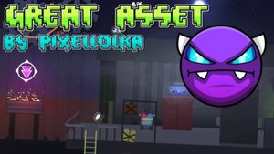 "Great Asset" Weekly (Easy Demon) by PixelLolka | Geometry Dash 2.2