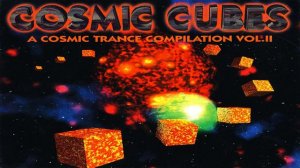 V.A. - Cosmic Cubes - A Cosmic Trance Compilation Vol. II | Full Double Mix