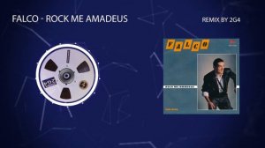 Falco - Rock Me Amadeus ( Remix 2023 by 2G4 )
