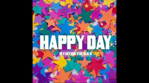 Syntheticsax - Happy Day