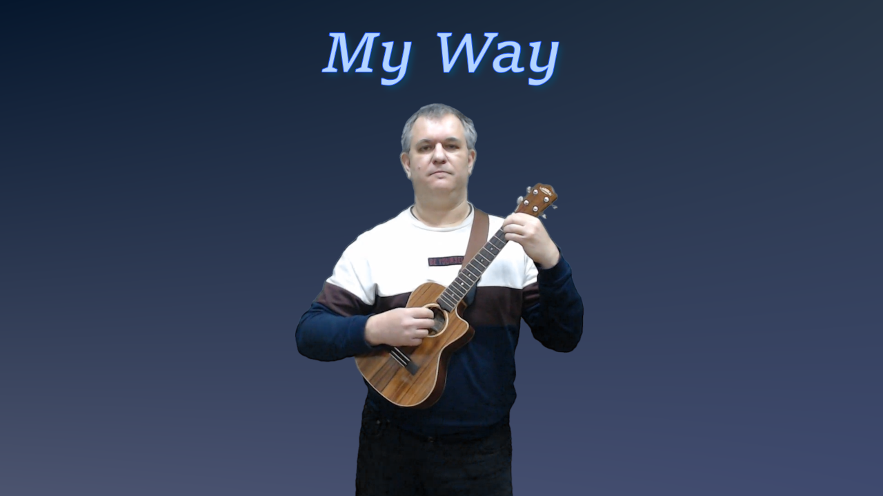 My Way, ukulele cover