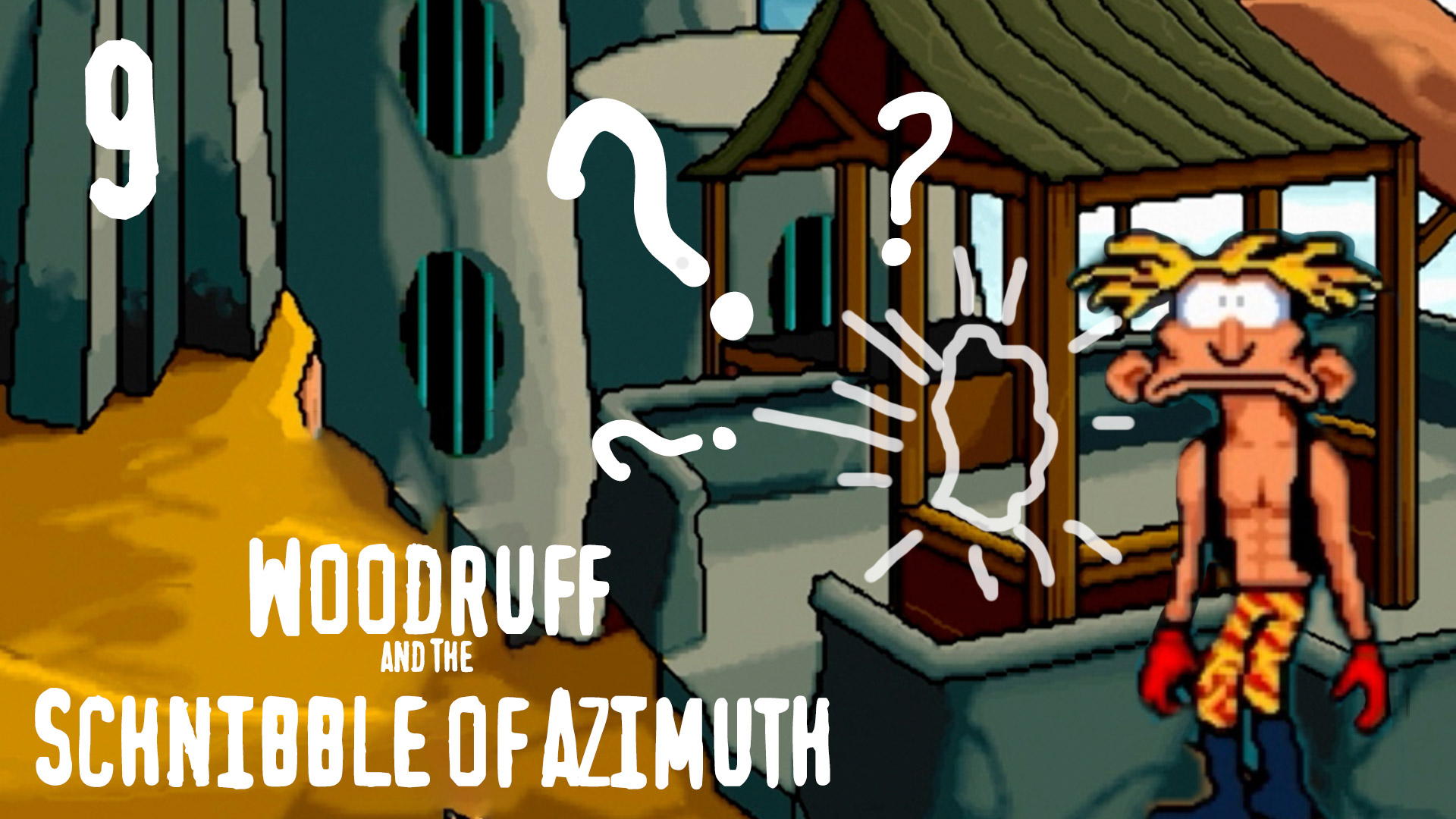 Полнейший крах - Woodruff and The Schnibble of Azimuth - 9