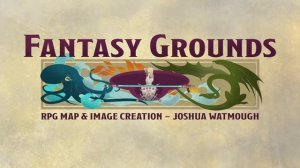 Ambient Lighting- Fantasy Grounds Unity: Map & Image Creation with Joshua Watmough