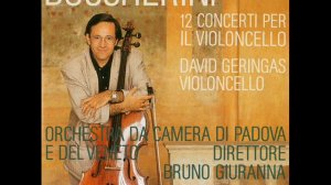 Luigi Boccherini: 12 Concerti per il Violoncello, Concerto No. 12 / David Geringas & Bruno Giuranna