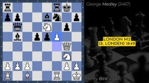 Henry Bird (2440) vs George Medley (2467) | London, 1849 | French Defense, La Bourdonnais Variation